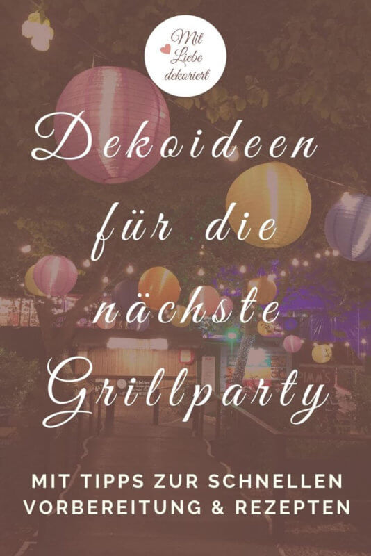 Dekoideen für die nächste Grillparty