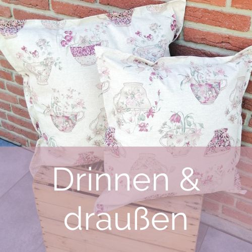 Heimtextilien für Drinnen & Draußen bei Mit Liebe dekoriert
